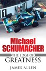 Michael Schumacher - James Allen - 9780755316502