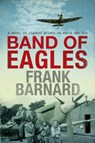 Band of Eagles - Frank Barnard - 9780755325580