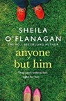 Anyone but Him - Sheila O'Flanagan - 9780755333288
