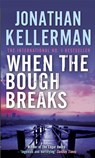 When the Bough Breaks - Kellerman, Jonathan - 9780755342815