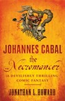 Johannes Cabal the Necromancer - Jonathan L. Howard - 9780755347858
