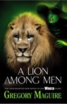 A Lion Among Men - Gregory Maguire - 9780755348220