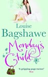 Monday's Child - Louise Bagshawe - 9780755352272