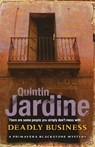 Deadly Business (Primavera Blackstone series, Book 4) - Quintin Jardine - 9780755357109