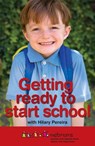 Getting Ready to Start School - Netmums ; Hilary Pereira ; Hollie Smith - 9780755361120