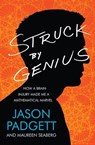 Struck by Genius - Jason Padgett ; Maureen Seaberg - 9780755364596