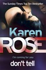 Don't Tell (The Chicago Series Book 1) - Karen Rose - 9780755371150