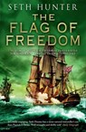 The Flag of Freedom - Seth Hunter - 9780755379057