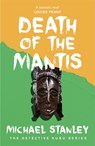 Death of the Mantis (Detective Kubu Book 3) - Michael Stanley - 9780755381166