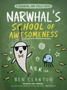 Narwhal’s School of Awesomeness - Ben Clanton - 9780755500079