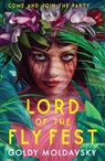 Lord of the Fly Fest - Goldy Moldavsky - 9780755501533