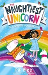 The Naughtiest Unicorn in a Winter Wonderland - Pip Bird - 9780755501908