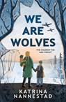 We Are Wolves - NANNESTAD,  Katrina - 9780755503636