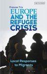 Europe and the Refugee Crisis - Frances (Indiana University Trix - 9780755617753