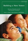 Building a New Yemen - Amat Al Alim Alsoswa ; Noel Brehony - 9780755640263
