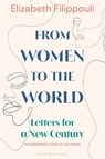 From Women to the World - Elizabeth (Global Thinkers Forum Filippouli - 9780755648191