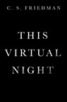 This Virtual Night - C.S. Friedman - 9780756409883