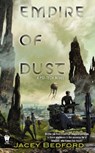Empire of Dust - Jacey Bedford - 9780756410162