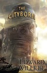 The Cityborn - Edward Willett - 9780756412890