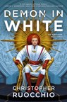 Demon in White - Christopher Ruocchio - 9780756413088