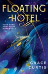 Floating Hotel - Grace Curtis - 9780756419301