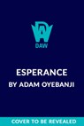 Esperance - Adam Oyebanji - 9780756419912