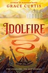 Idolfire - Grace Curtis - 9780756420673