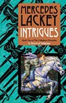 Intrigues - Mercedes Lackey - 9780756420925