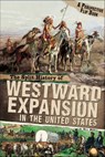 The Split History of Westward Expansion in the United States - Nell Musolf - 9780756546908