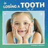 Losing a Tooth - Nicole A. Mansfield - 9780756571191