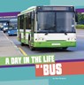 A Day in the Life of a Bus - Mae Respicio - 9780756586829