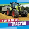 A Day in the Life of a Tractor - Mae Respicio - 9780756587093