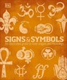 Signs and Symbols: An Illustrated Guide to Their Origins and Meanings - Miranda Bruce-Mitford - 9780756633936
