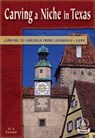 Carving a Niche in Texas - COSSON,  M. J. - 9780756904777
