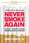 Never Smoke Again - Grant Cooper - 9780757002359