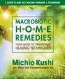 Macrobiotic Home Remedies - Michio (Michio Kushi) Kushi - 9780757002694