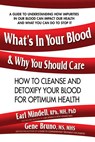 What'S in Your Blood & Why You Should Care - Earl L Mindell ; Gene (Gene Bruno) Bruno - 9780757004438
