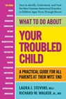 What to Do About Your Troubled Child - Laura J. (Laura J. Stevens) Stevens ; Richard W. (Richard W. Walker Walker - 9780757005145