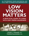 Low Vision Matters - Laura (Laura Stevens) Stevens ; Thomas (Thomas Blackman) Blackman - 9780757005343