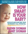 How Smart Is Your Baby? - Glenn Doman ; Janet Doman - 9780757051944