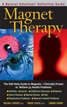 Magnet Therapy - William H. Philpott ; Dwight K. Kalita ; Linwood Lothrop - 9780757053320