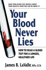 Your Blood Never Lies - James B. LaValle - 9780757053504