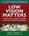 Low Vision Matters - Laura Stevens, MSci ; Thomas Blackman - 9780757055348