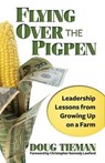 Flying Over the Pigpen - TIEMAN,  Doug - 9780757318603