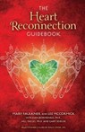 The Heart Reconnection Guidebook - LEE MCCORMICK ; MARY FAULKNER ; JOAN Z.,  Ph.D. Borysenko ; William S. Taegel - 9780757321252