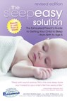 The Sleepeasy Solution: The Exhausted Parent's Guide to Getting Your Child to Sleep from Birth to Age 5--Revised Edition - Jennifer Waldburger - 9780757325120