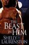 The Beast In Him - Shelly Laurenston - 9780758220370