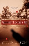 President Lincoln's Spy - WILSON,  Steven - 9780758225146