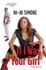 If I Was Your Girl - Ni-Ni Simone - 9780758228413