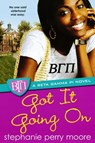 Got It Going On - Stephanie Perry Moore - 9780758281609